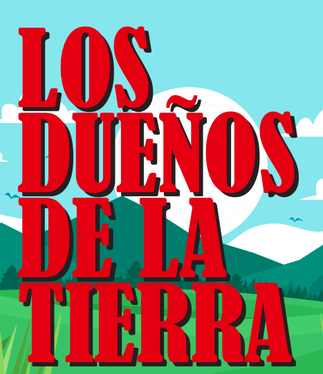 Los dueños de la tierra - Revista Salvador
